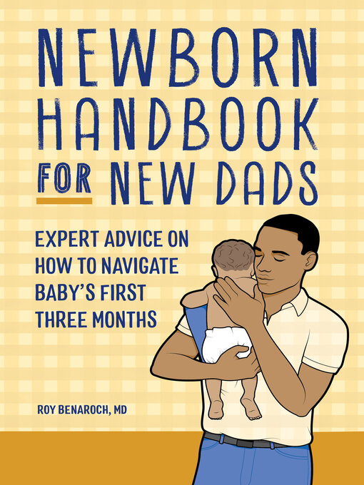 Title details for Newborn Handbook for New Dads by Roy Benaroch MD - Available